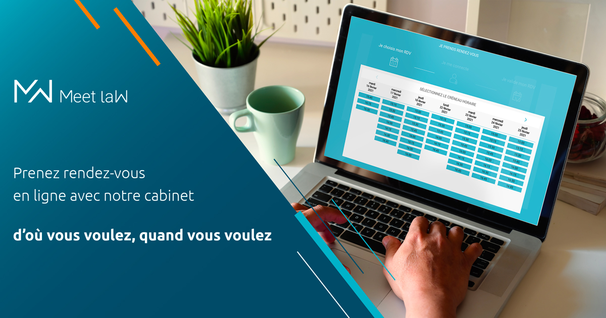 Le cabinet vous propose la prise de rendez-vous en ligne via Meet laW 